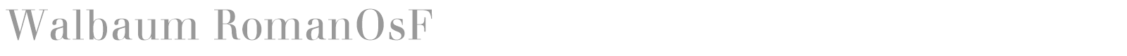 Walbaum RomanOsF font preview